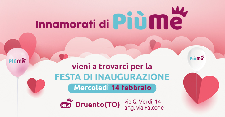 Ti aspettiamo il 14 Febbraio a Druento in via G. Verdi, 14 ang. via Falcone alla festa di inaugurazione!
