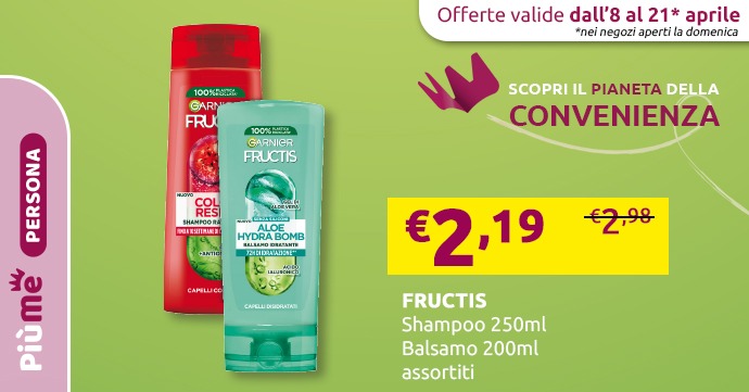 Scopri il pianeta della convenienza! Fructis Shampoo 250ml e Balsamo 200ml!